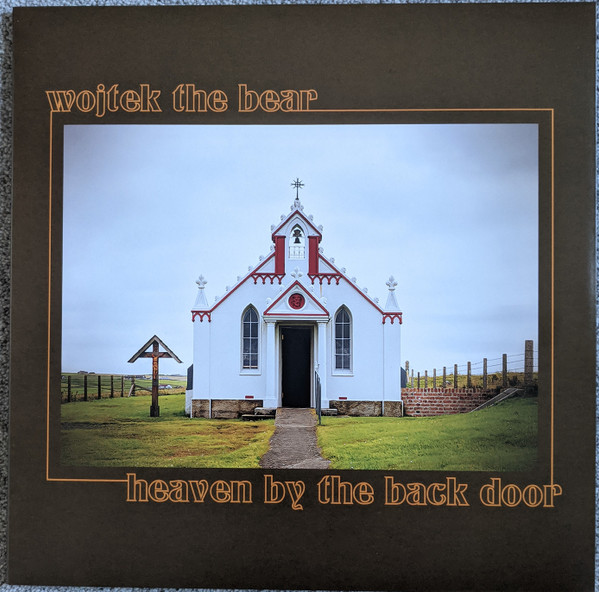 wojtek the bear - Heaven By The Back Door