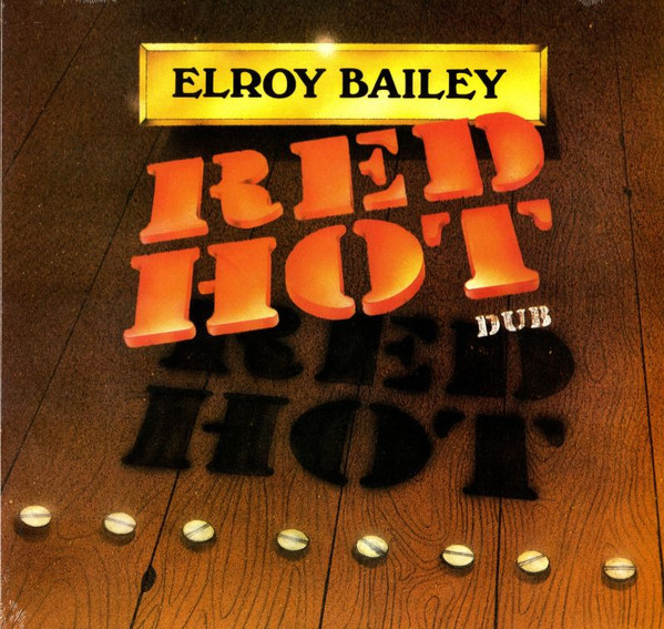 Elroy Bailey - Red Hot Dub