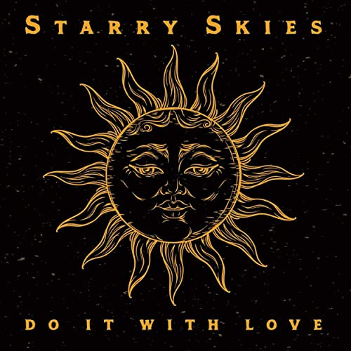 The Starry Skies - Do It With Love