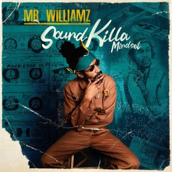 Mr Williamz - Sound Killa Mindset