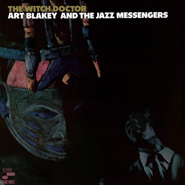 Art Blakey & The Jazz Messengers - The Witch Doctor