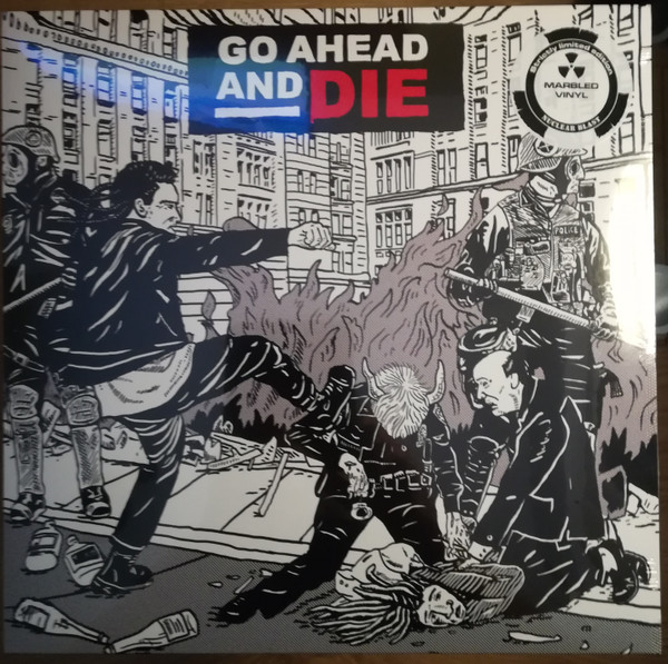 Go Ahead And Die - Go Ahead And Die