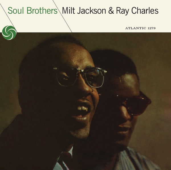 Milt Jackson, Ray Charles - Soul Brothers