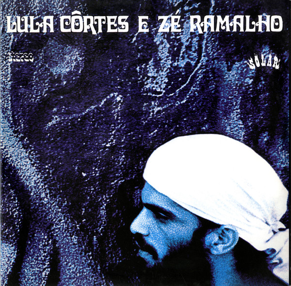 Lula Côrtes, Zé Ramalho - Paêbirú