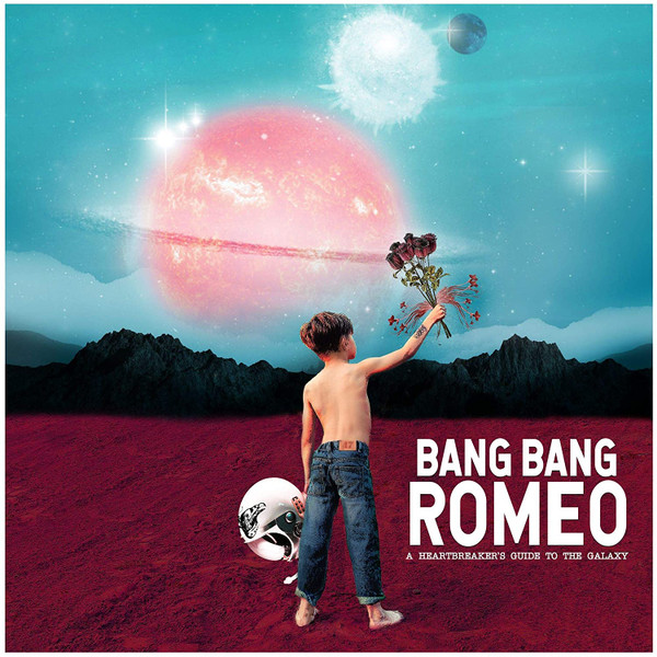 Bang Bang Romeo - A Heartbreaker’s Guide to the Galaxy