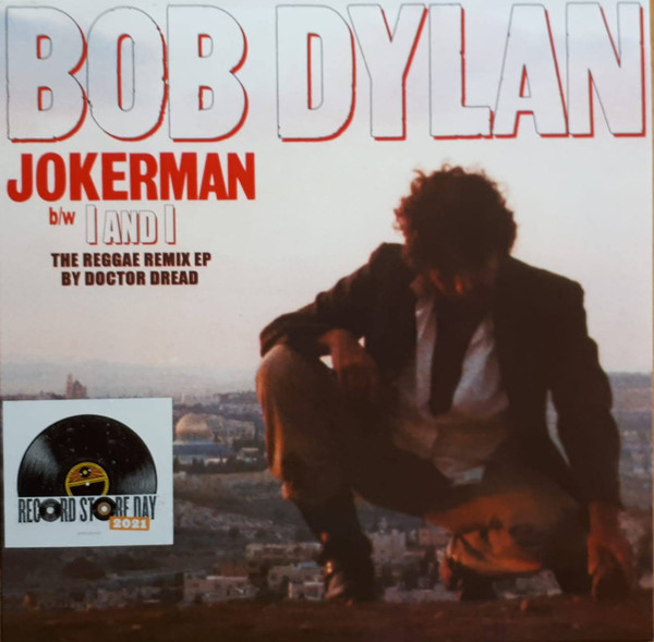 Bob Dylan - Jokerman / I And I (The Reggae Remix EP)