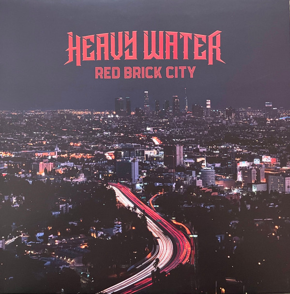 Heavy Water (6) - Red Brick City