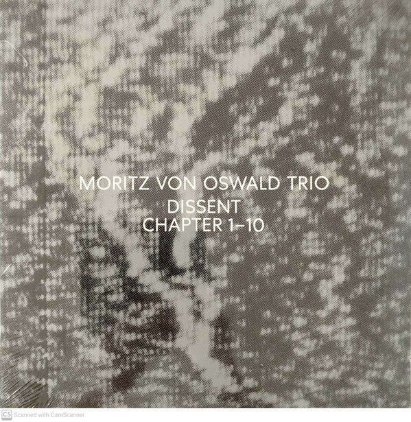 Moritz Von Oswald Trio - Dissent (Chapter 1-10)