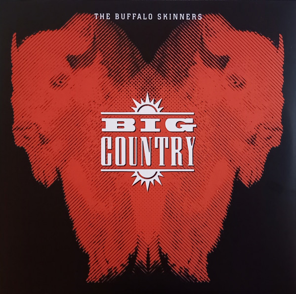 Big Country - The Buffalo Skinners