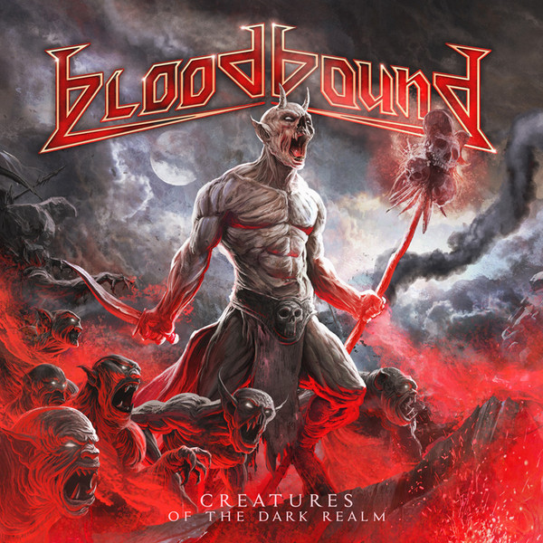 Bloodbound - Creatures Of The Dark Realm