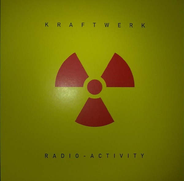 Kraftwerk - Radio-Activity