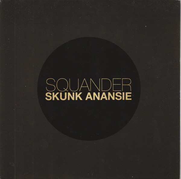 Skunk Anansie - Squander