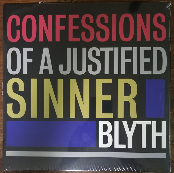 Blyth (2) - Confessions Of A Justified Sinner