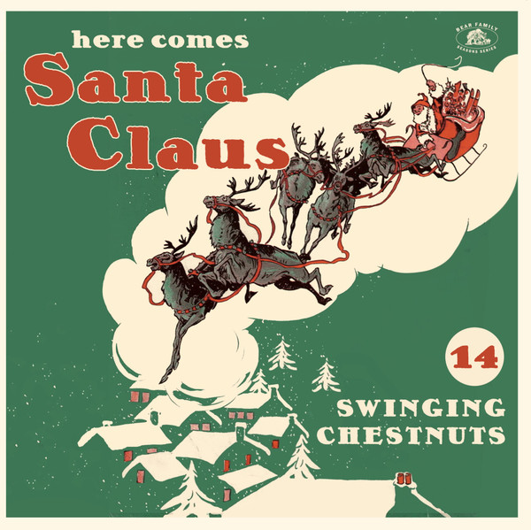 Various - Here Comes Santa Claus (14 Swinging Chestnuts)