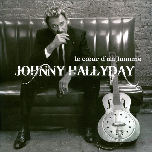 Johnny Hallyday - Le Cœur D'un Homme