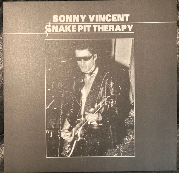 Sonny Vincent - Snake Pit Therapy