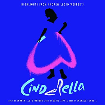 Andrew Lloyd Webber - Highlights from Andrew Lloyd Webber's Cinderella