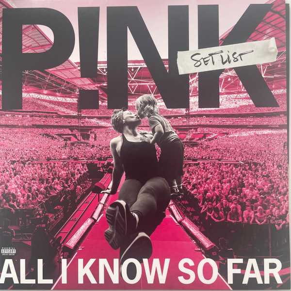 P!NK - All I Know So Far: Setlist