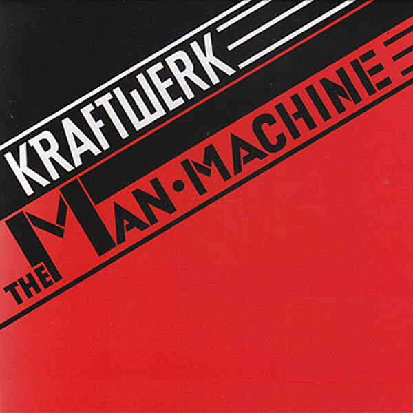 Kraftwerk - The Man•Machine