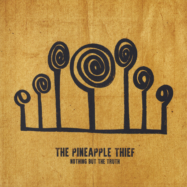 The Pineapple Thief - Nothing But The Truth