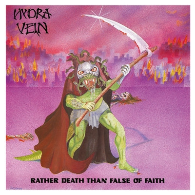 Hydra Vein - Rather Death Than False Of Faith