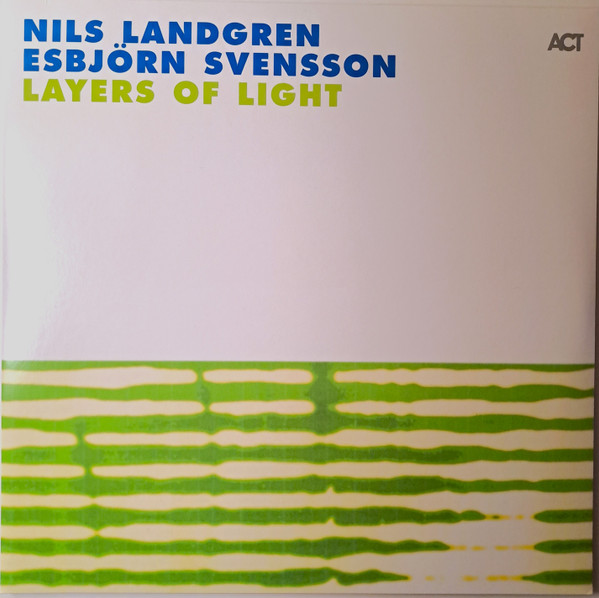 Nils Landgren, Esbjörn Svensson - Layers Of Light