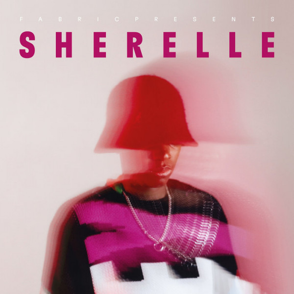 Sherelle (2) - Fabric Presents SHERELLE