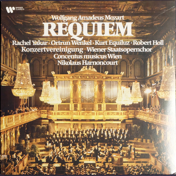 Wolfgang Amadeus Mozart, Rachel Yakar, Ortrun Wenkel, Kurt Equiluz, Robert Holl, Wiener Staatsopernchor, Concentus Musicus Wien, Nikolaus Harnoncourt - Requiem