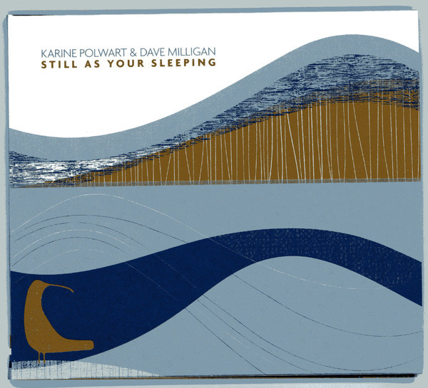 Karine Polwart, Dave Milligan (3) - Still As Your Sleeping