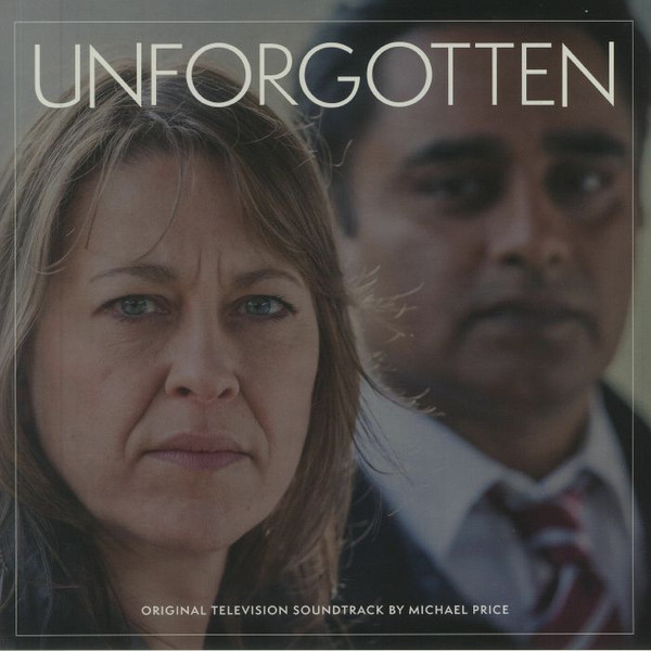 Michael Price (2) - Unforgotten (Original Television Soundtrack)