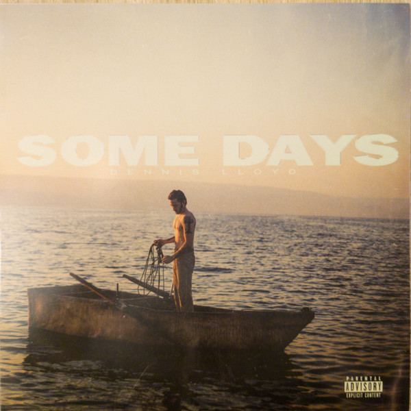 Dennis Lloyd (2) - Some Days