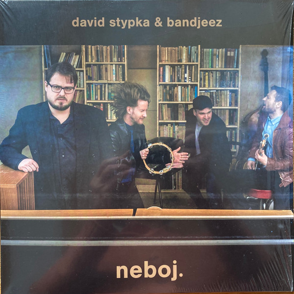 David Stypka, Bandjeez - Neboj.