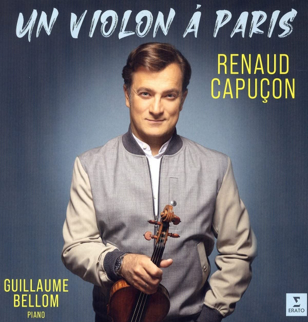 Renaud Capuçon, Guillaume Bellom - Un violon à Paris