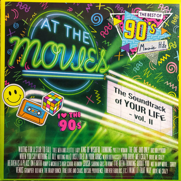 At The Movies (2) - The Best Of 90's Movie Hits (The Soundtrack Of Your Life - Vol. II)