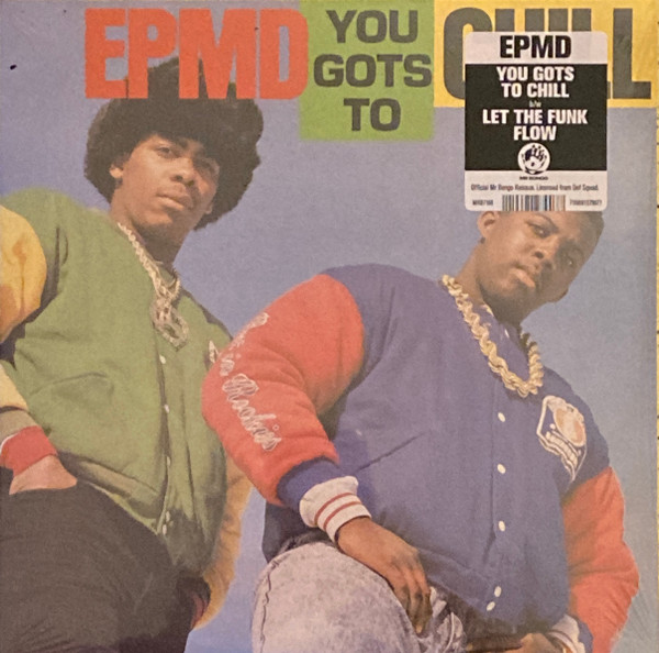 EPMD - You Gots To Chill