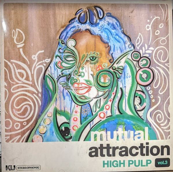 High Pulp - Mutual Attraction Vol. 3