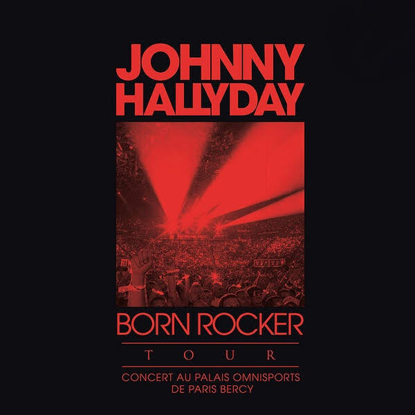 Johnny Hallyday - Born Rocker Tour - Concert Au Palais Omnisports De Paris Bercy