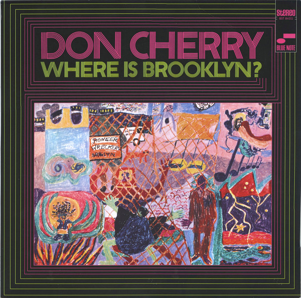 Don Cherry - Where Is Brooklyn?