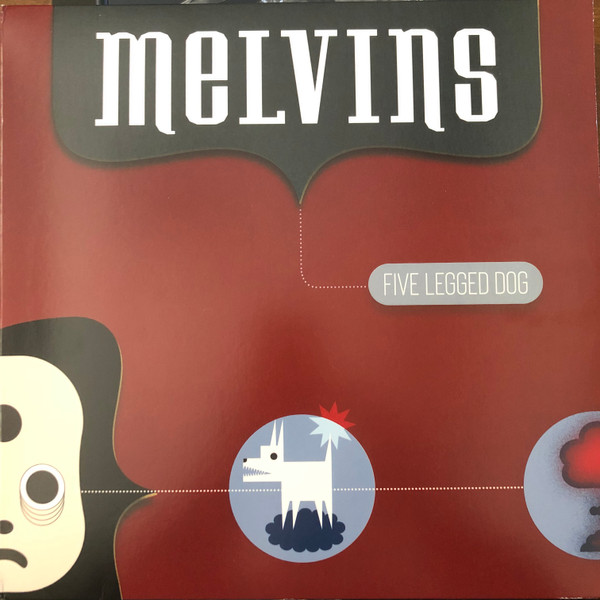 Melvins - Five Legged Dog