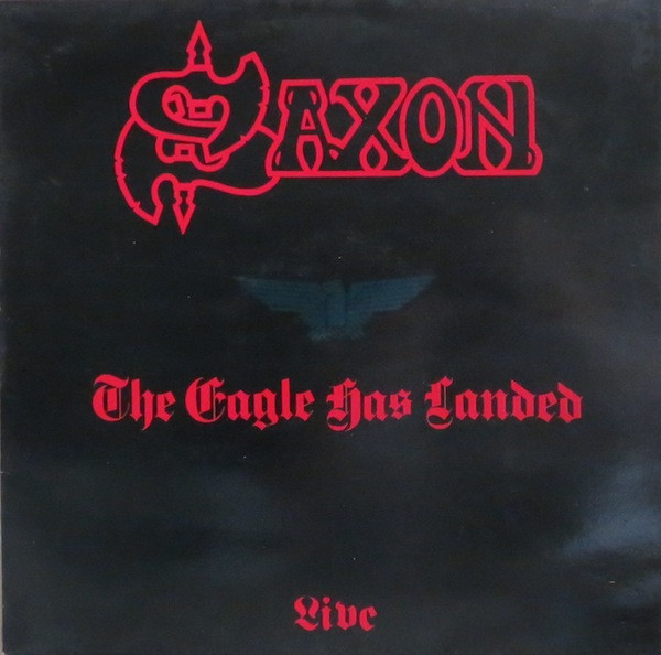 Saxon - The Eagle Has Landed (Live)