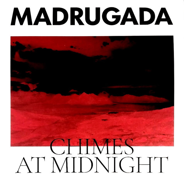 Madrugada - Chimes At Midnight