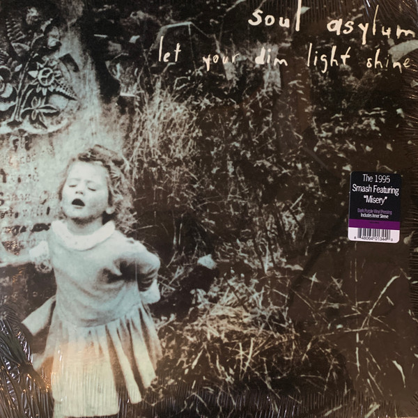 Soul Asylum (2) - Let Your Dim Light Shine