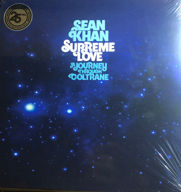 Sean Khan - Supreme Love - A Journey Through Coltrane