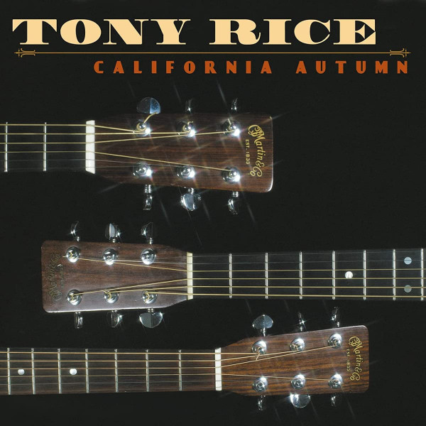 Tony Rice - California Autumn