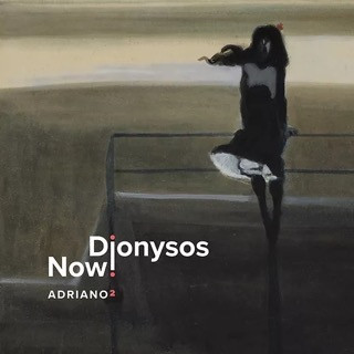 Dionysos Now - Adriano 2