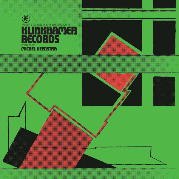 Michel Veenstra - If Music Presents You Need This: An Introduction To Klinkhamer Records