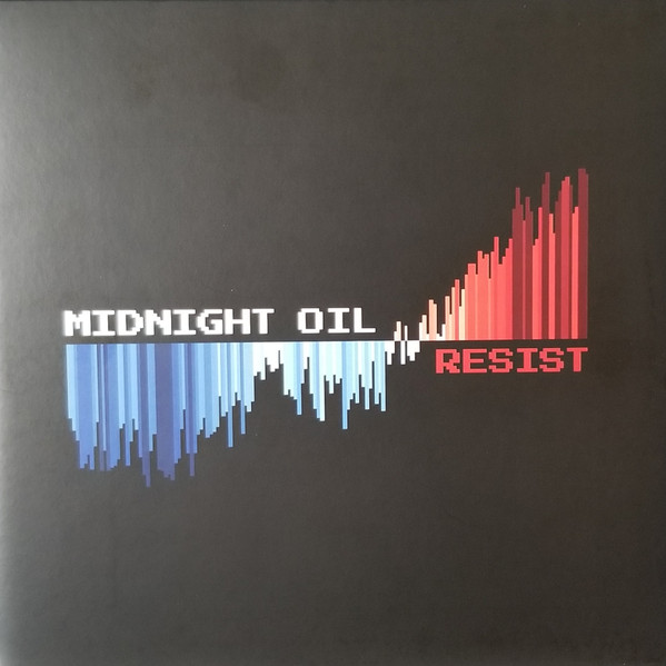 Midnight Oil - Resist