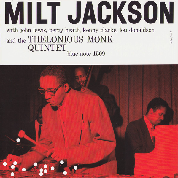 Milt Jackson, John Lewis (2), Percy Heath, Kenny Clarke, Lou Donaldson, The Thelonious Monk Quintet - Milt Jackson With John Lewis, Percy Heath, Kenny Clarke, Lou Donaldson And The Thelonious Monk Quintet