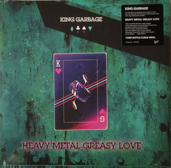 King Garbage - Heavy Metal Greasy Love