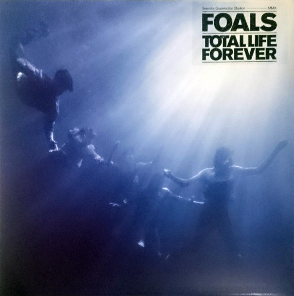 Foals - Total Life Forever